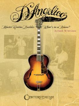 D'Angelico, Master Guitar Builder (What's in a Name?) (HL-00000202)