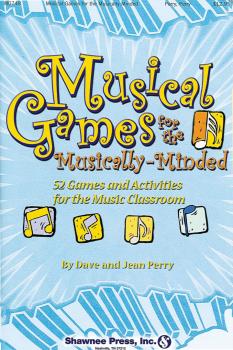 Musical Games for the Musically-Minded: Over 52 Games and Activities f (HL-35014745)