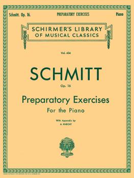 Preparatory Exercises, Op. 16: Schmitt - Preparatory Exercises, Op. 16 (HL-50254930)