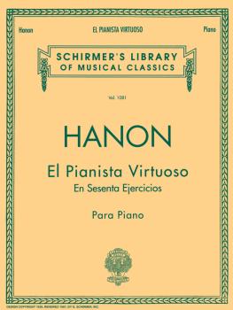 El Pianista Virtuoso in 60 Ejercicios - Complete: Spanish Text Schirme (HL-50257680)